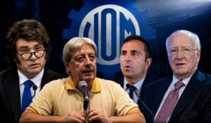 UOM, Techint y Milei: ¿Qué hay detrás de la avanzada contra uno de los gremios más combativos?